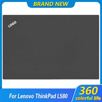 Nový, Originálny Notebook Top Prípade Pre Lenovo ThinkPad L580 LCD Displej Zadný Kryt Zadné Veko Topcase Čierna